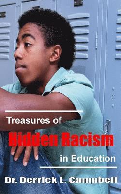 bokomslag Treasures of Hidden Racism in Education