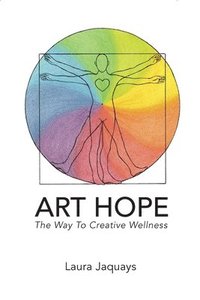 bokomslag ART HOPE The Way To Creative Wellness