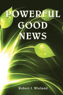 bokomslag Powerful Good News