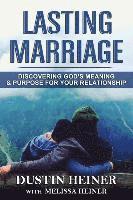 bokomslag Lasting Marriage: Discovering God's Meaning and Purpose for Your Marriage