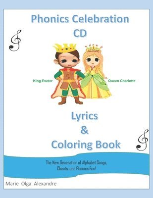 bokomslag Phonics Celebration CD Lyrics and Coloring Book: The New Generation of Alphabet Songs, Chants, and Phonics Fun!