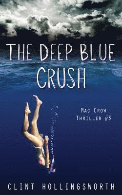Clint Hollingsworth - Deep Blue Crush, Häftad
