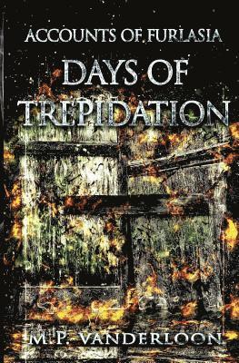 Days of Trepidation 1