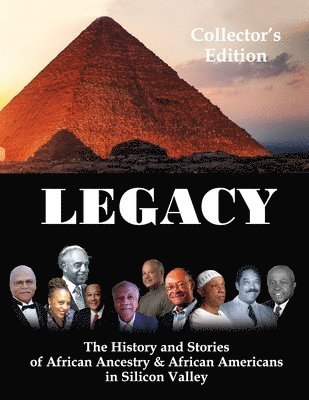 bokomslag Legacy: The History and Stories of African Ancestry and African Americans in Silicon Valley