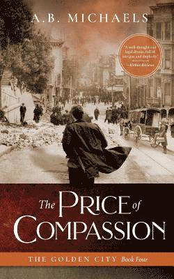 A B Michaels, A. B. Michaels, A.B. Michaels - Price of Compassion, Häftad