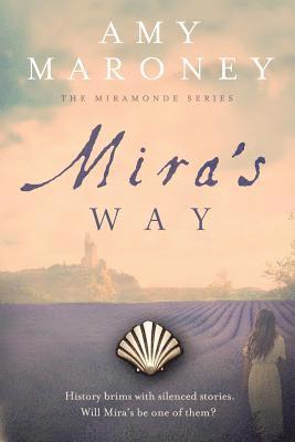 Amy Maroney - Mira's Way, Häftad