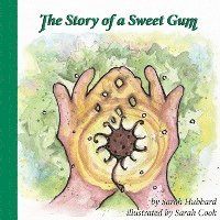 The Story of a Sweet Gum 1