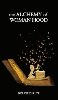 bokomslag Alchemy of Womanhood