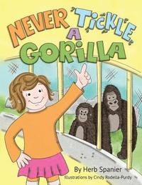 bokomslag Never Tickle A Gorilla