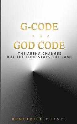 Demetrice Chance - G- Code aka God Code, Häftad