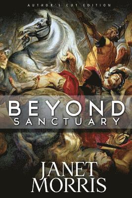 Janet Morris - Beyond Sanctuary, Häftad