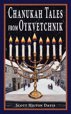 Chanukah Tales from Oykvetchnik 1