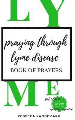 Praying Through Lyme Disease- Book of Prayers