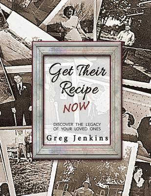 Get Their Recipe Now: Discover the Legacy of Your Loved Ones 1