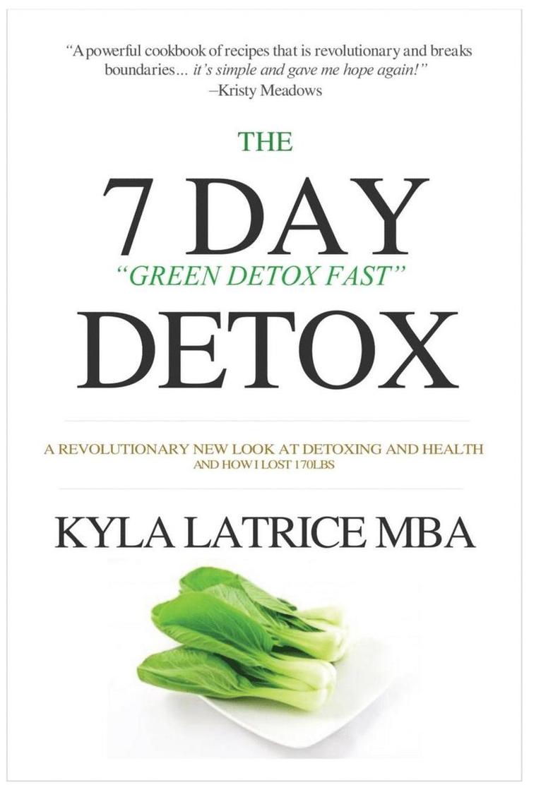 The &quot;7&quot; Day Detox 1