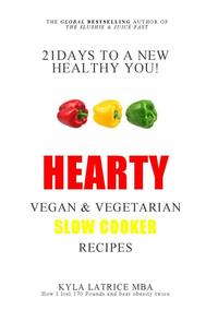bokomslag 21 Days to a New Healthy You! Hearty Vegan & Vegetarian Slow Cooker Recipes