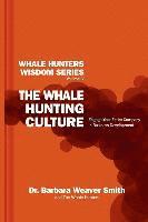 Barbara Weaver Smith - The Whale Hunting Culture: Engage Your Entire Company in Business Development, Häftad