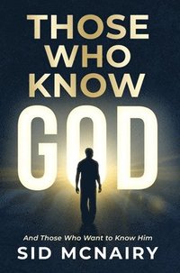 bokomslag Those Who Know God