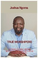 bokomslag TRUE WORSHIPERS