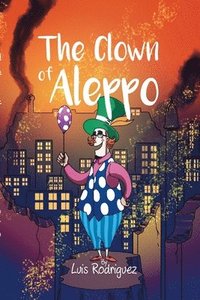 bokomslag The Clown of Aleppo