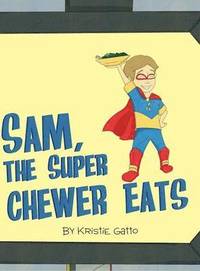 bokomslag Sam, The Super Chewer Eats