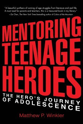 bokomslag Mentoring Teenage Heroes