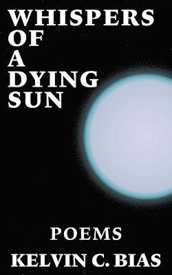 Whispers Of A Dying Sun 1