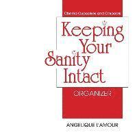 Keeping Your Sanity Intact Organizer 1