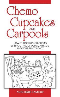bokomslag Chemo, Cupcakes and Carpools