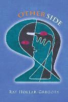 Ray Hollar-Gregory - Other Side, Häftad
