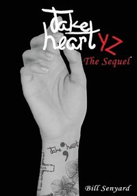 bokomslag Take Heart YZ: The Sequel