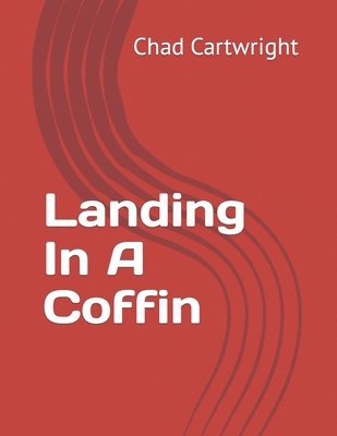 Landing In A Coffin 1