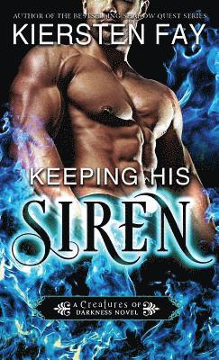 Keeping His Siren 1