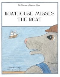 bokomslag Boathouse Misses the Boat