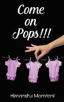 bokomslag Come on Pops!!!