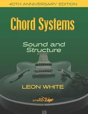 bokomslag Chord Systems - Sound and Structure: 40th Anniversary Edition