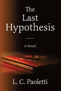 bokomslag The Last Hypothesis