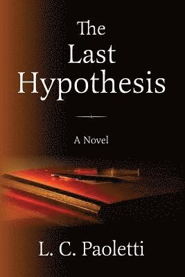 The Last Hypothesis