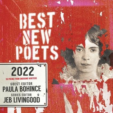 Paula, Bohince, Paula Bohince - Best New Poets 2022, Häftad