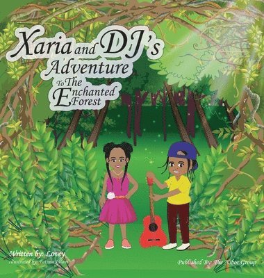 bokomslag Xaria and DJ's Adventure To The Enchanted Forest