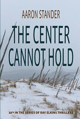 bokomslag The Center Cannot Hold