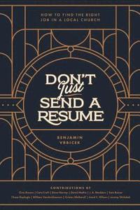 bokomslag Don't Just Send a Resume: How to Find the Right Job in a Local Church