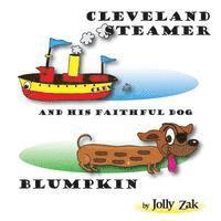 Cleveland Steamer and His Faithful Dog Blumpkin 1