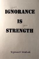 bokomslag your Ignorance Is our Strength