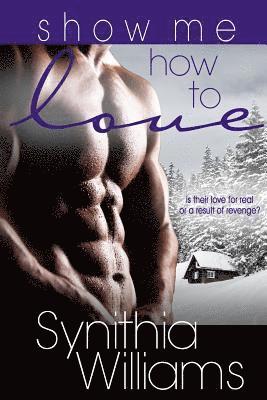 Synithia Williams - Show Me How to Love, Häftad