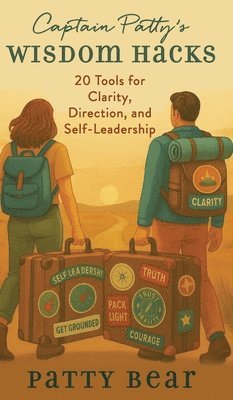 Captain Patty's Wisdom Hacks