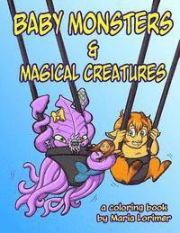 bokomslag Baby Monsters and Magical Creatures: A Coloring Book