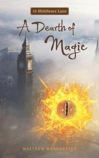 bokomslag 16 Middlesex Lane: A Dearth of Magic
