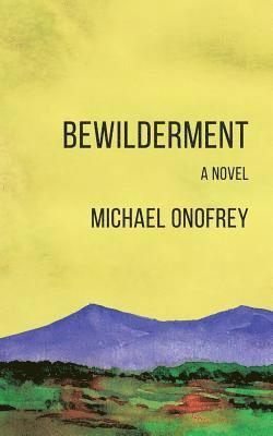 Michael Onofrey - Bewilderment, Häftad