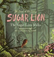 The Land of the Living Sugar Lion: The Sugar Lion Walks